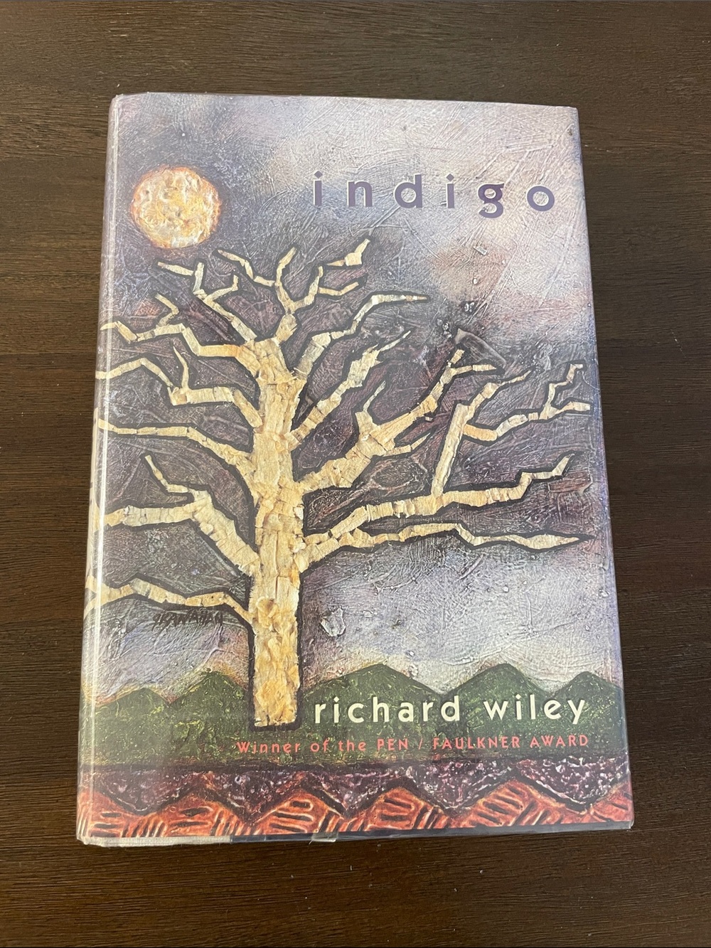 Indigo by Richard Wiley, Winner of the Pen/Faulkner Award (hardback, 1992)